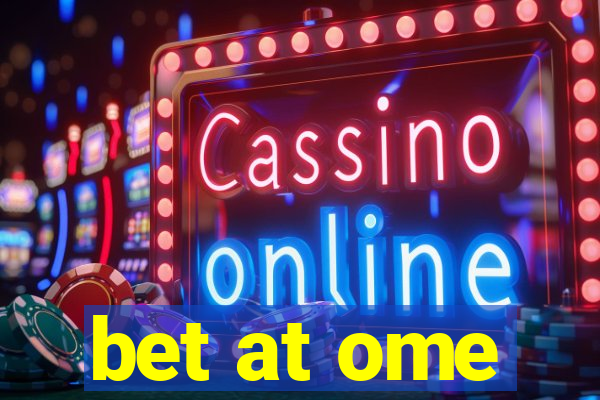 bet at ome