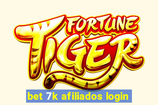 bet 7k afiliados login