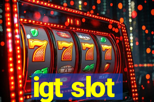 igt slot