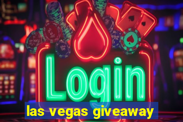 las vegas giveaway