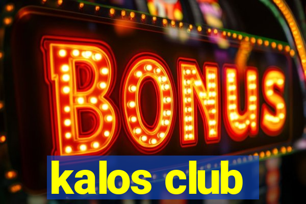 kalos club