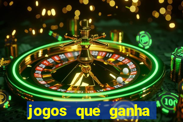 jogos que ganha sem depositar