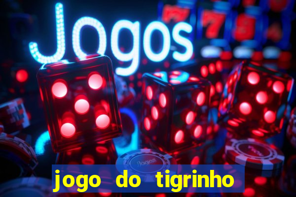 jogo do tigrinho depósito de r$ 5