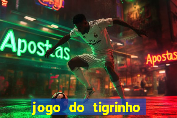 jogo do tigrinho depósito de r$ 5