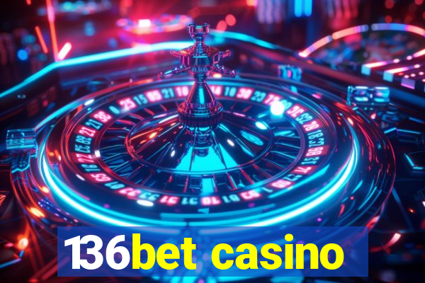 136bet casino