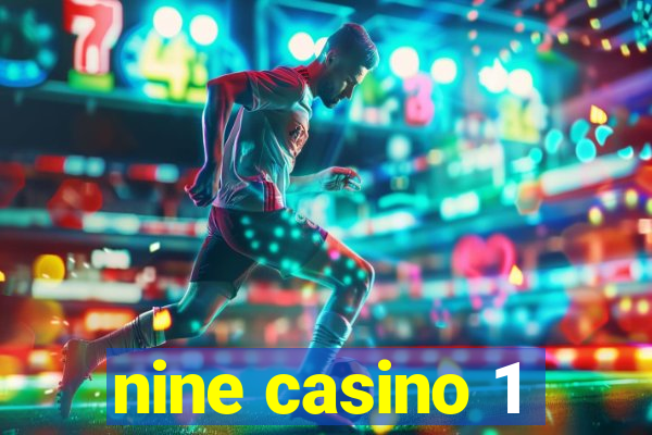 nine casino 1