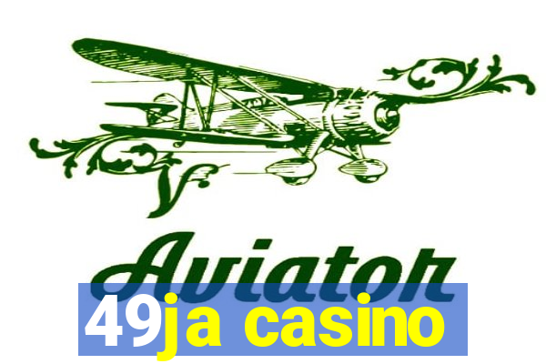 49ja casino