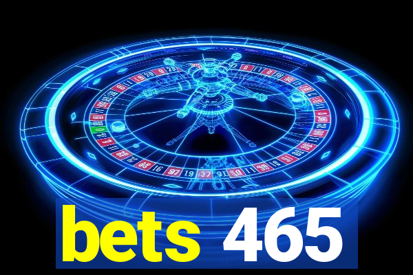 bets 465