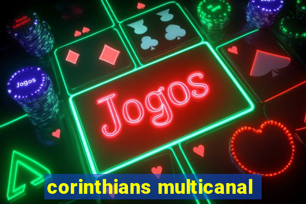 corinthians multicanal