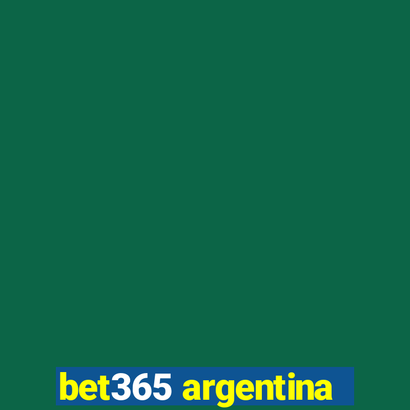 bet365 argentina