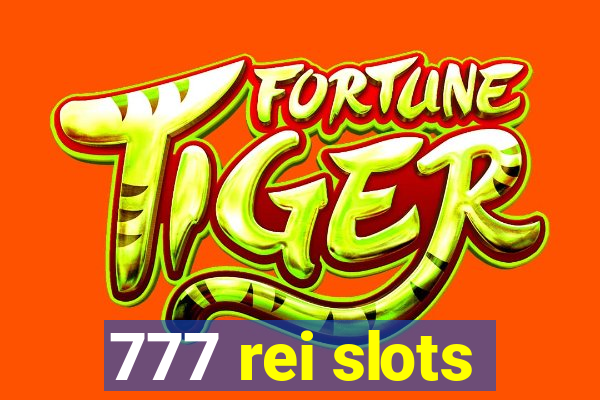 777 rei slots