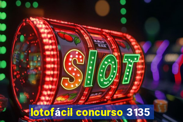 lotofácil concurso 3135