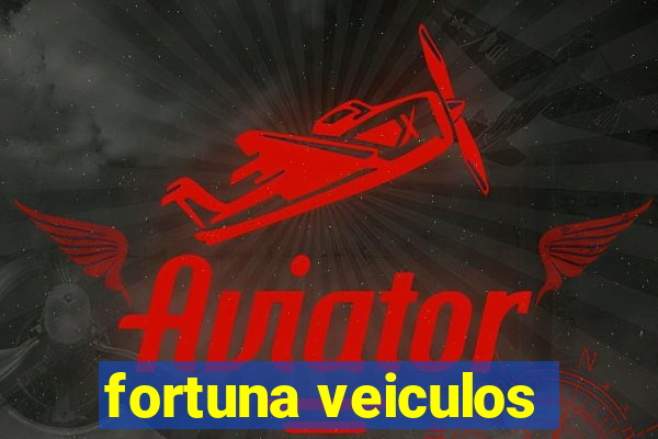 fortuna veiculos