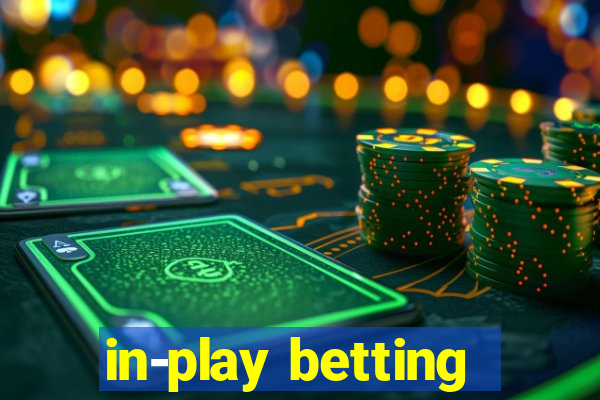 in-play betting