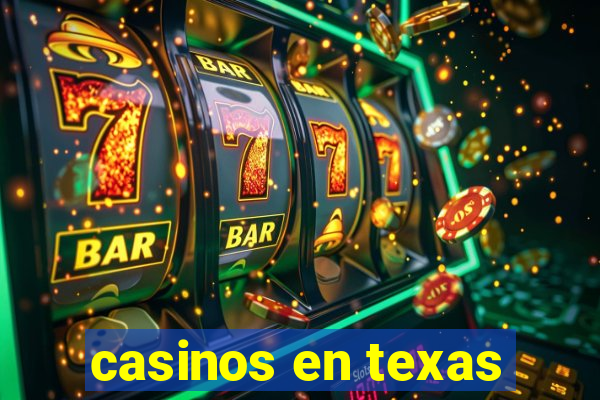 casinos en texas