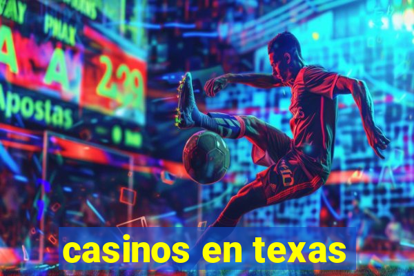 casinos en texas