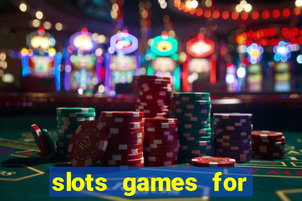 slots games for free no download