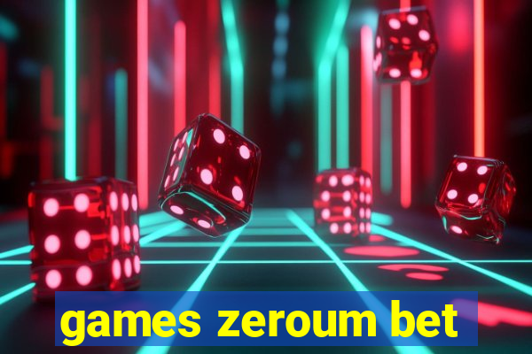 games zeroum bet