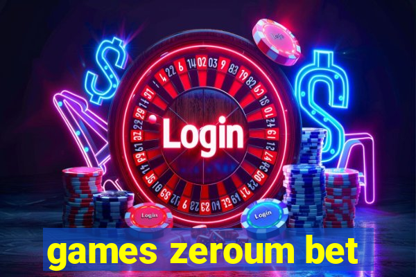 games zeroum bet