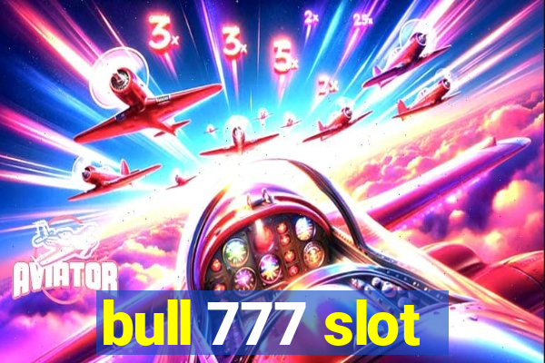 bull 777 slot