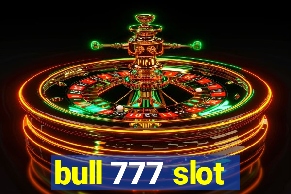 bull 777 slot