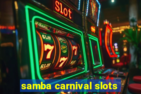 samba carnival slots