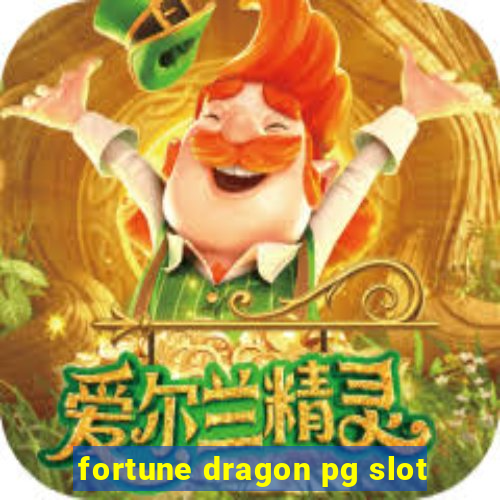 fortune dragon pg slot