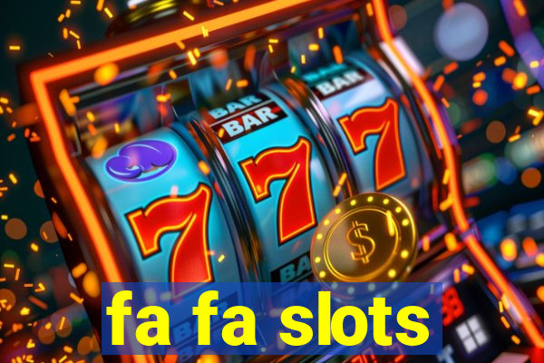 fa fa slots