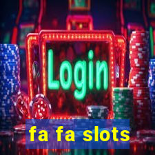 fa fa slots