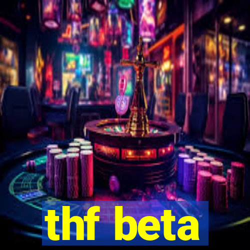 thf beta