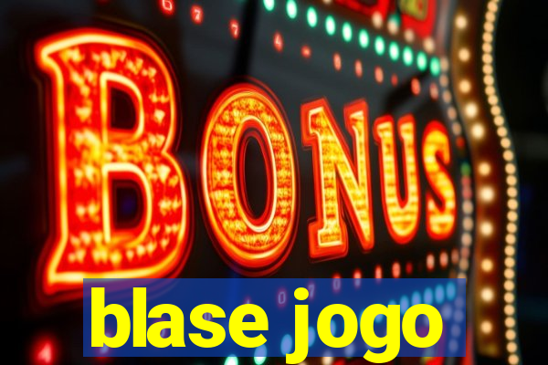 blase jogo