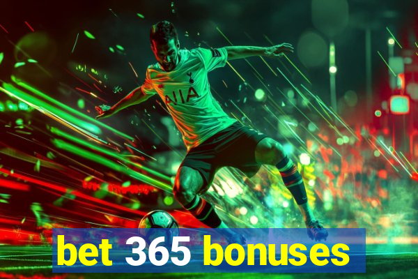 bet 365 bonuses