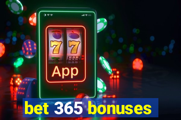 bet 365 bonuses