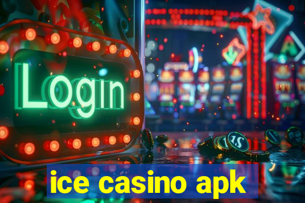 ice casino apk