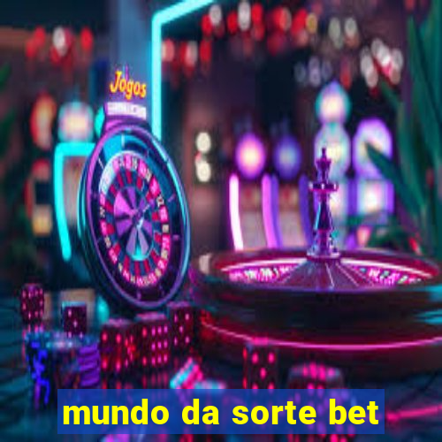 mundo da sorte bet