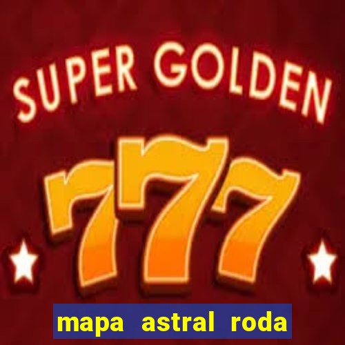 mapa astral roda da fortuna