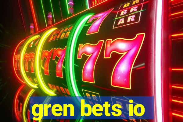 gren bets io