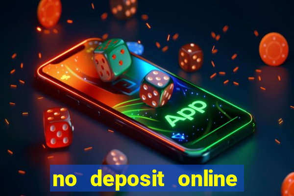 no deposit online casino bonus