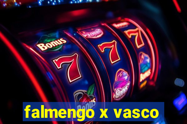 falmengo x vasco