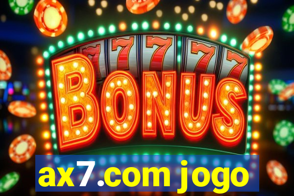 ax7.com jogo