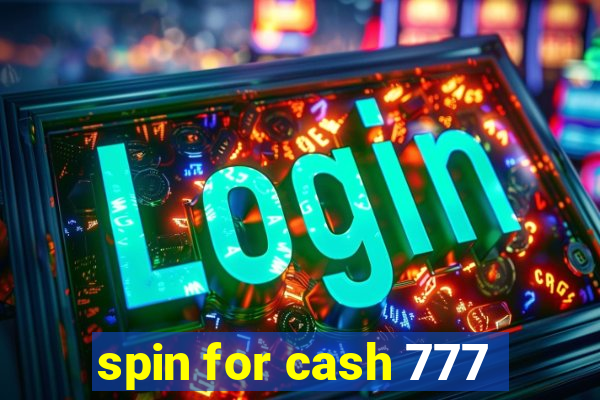 spin for cash 777