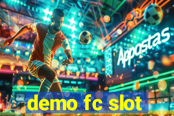 demo fc slot