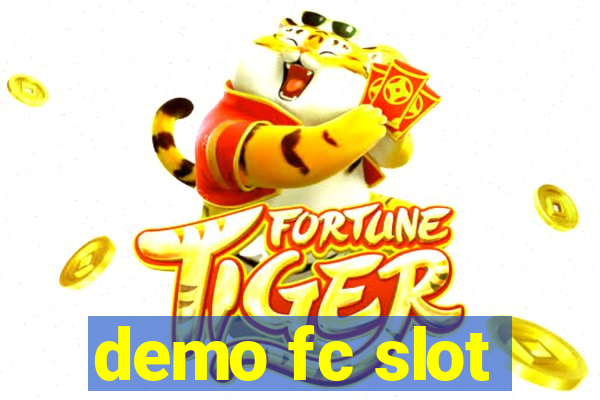 demo fc slot