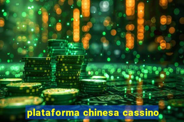 plataforma chinesa cassino