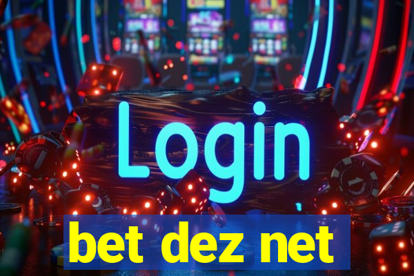 bet dez net