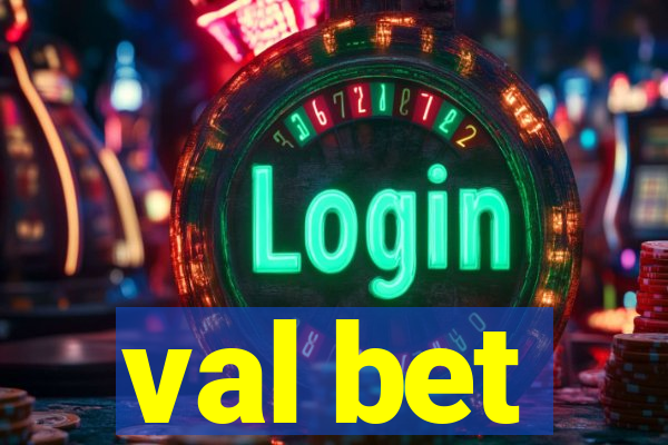 val bet