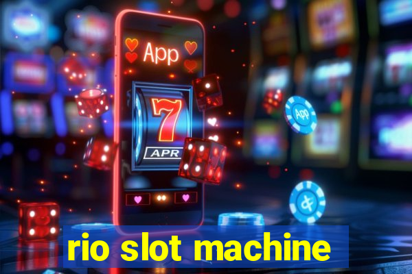 rio slot machine