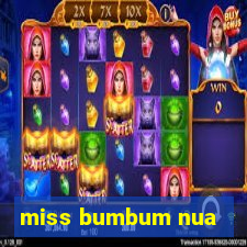 miss bumbum nua