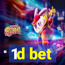 1d bet