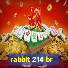 rabbit 214 br